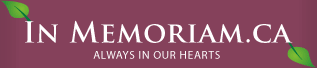 In Memoriam.ca - Always in our hearts